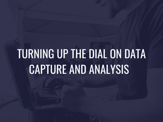 TURNING UP THE DIAL ON DATA CAPTURE AND ANALYSIS (1)